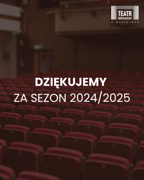 Podsumowanie sezonu teatralnego 2024/2025 